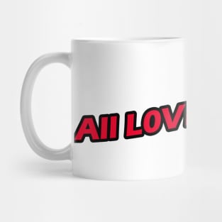 All love is real Mug